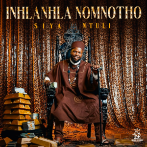 Siya Ntuli – Inhlanhla Nomnotho (Album)