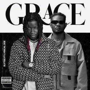 Slytee – Grace Ft Lyrical Joe