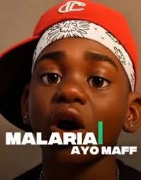 Ayo Maff – Malaria Ft. Nelly Manley