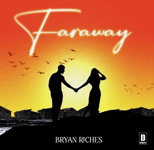 Bryan Riches – Faraway