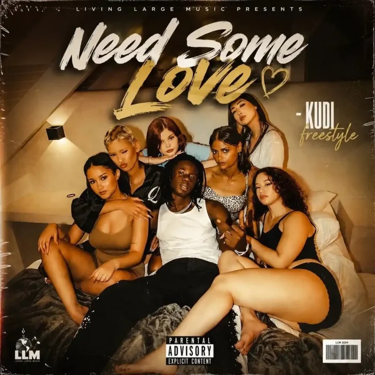 Kellylivinglarge – Need Some Love (Kudi Freestyle)