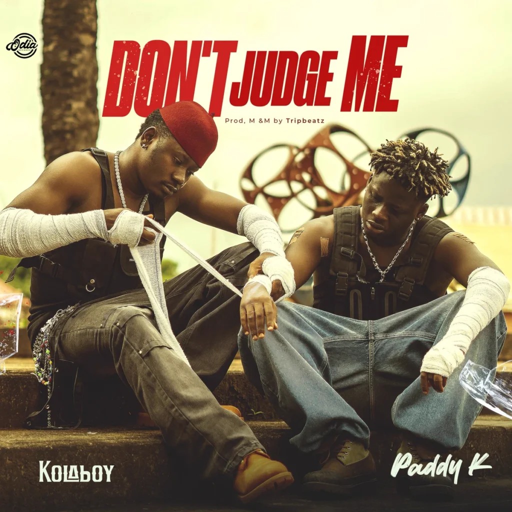 Kolaboy – Don’t Judge Me ft. Paddy K