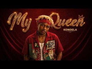 Kondela – My Queen