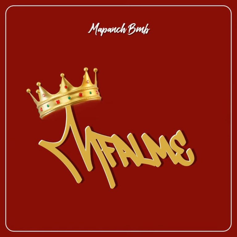 Mapanch BMB – MFALME Ft. Mo Plus