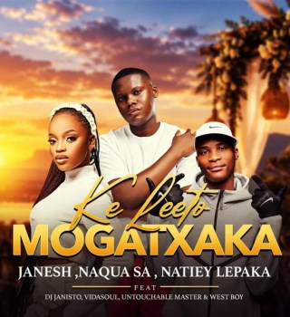 Naqua SA – Ke Leeto Mogatxaka Ft. Janesh, Natiey Lepaka, Dj Janisto, VidaSoul, Untouchable Master & Westboy