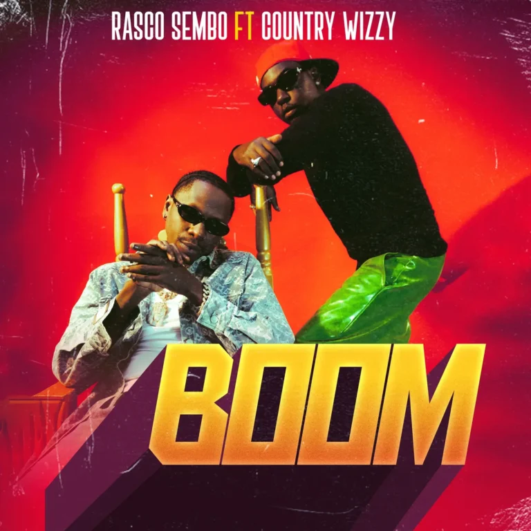 Rasco Sembo – BOOM Ft. Country Wizzy