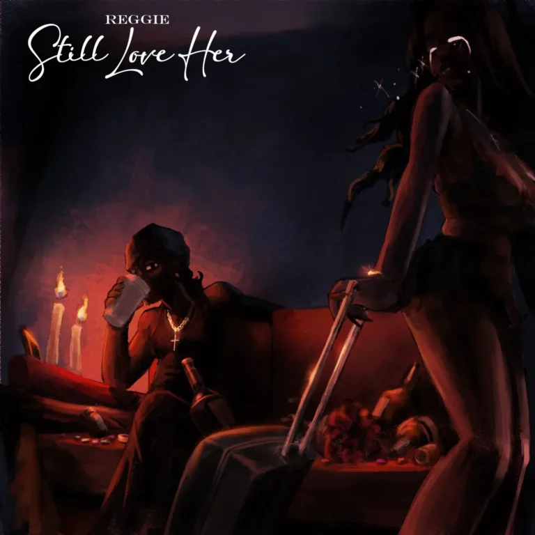 Reggie – Still Love Her