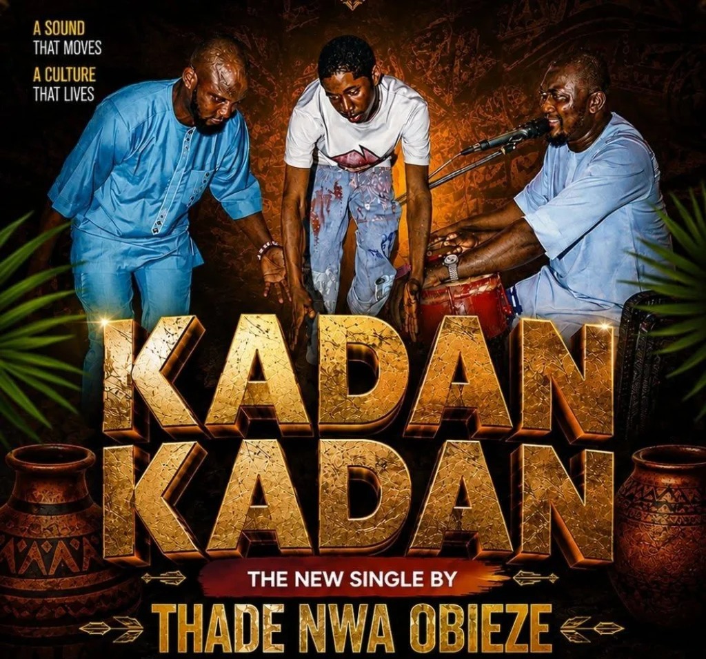 Thade Nwa Obieze – Kadan Kadan
