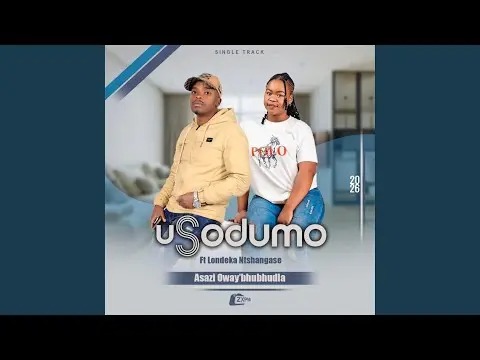 uSodumo – Asazi Oway’bhubhudla
