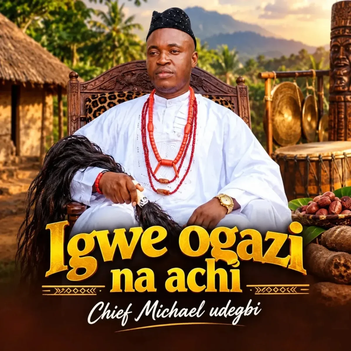 Chief Michael Udegbi – Igwe Ogazi Na Achi