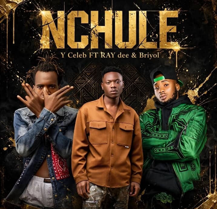 Y Celeb ft. Ray Dee & Briyol – Nchule