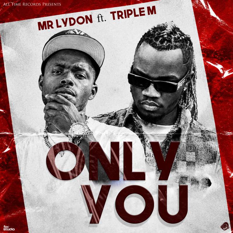 Mr Lydon – Only You Ft. Triple M