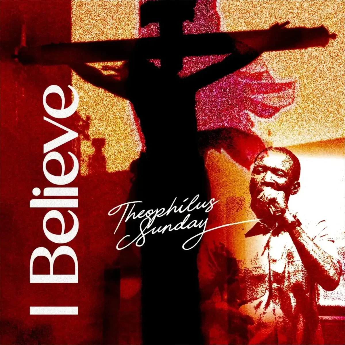 Theophilus Sunday – I Believe Live