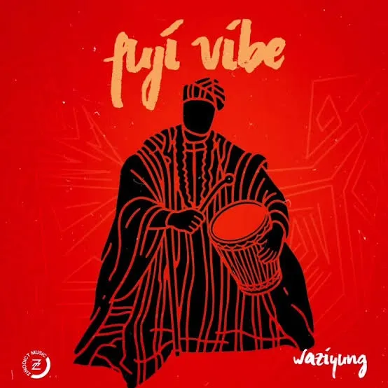 Waziyung – Fuji Vibe