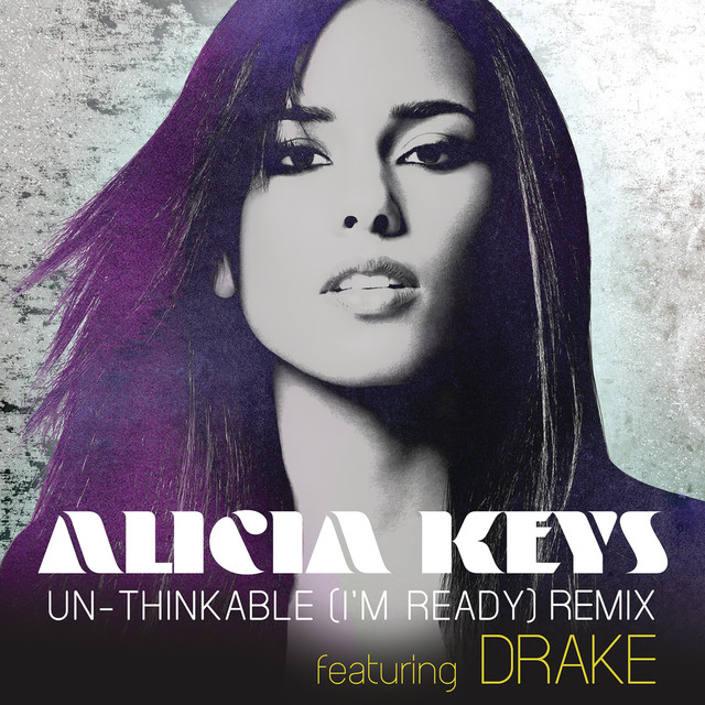 Alicia Keys – Un-thinkable (I’m Ready) ft. Drake